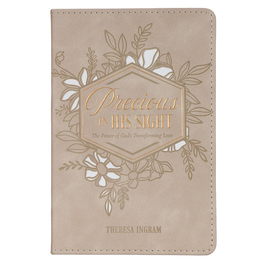 Precious In His Sight: The Power of God's Transforming Love