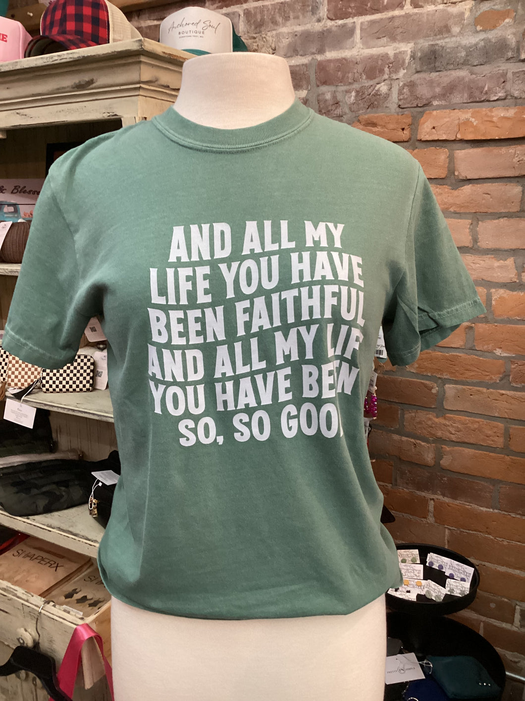 All My Life Faithful Tee