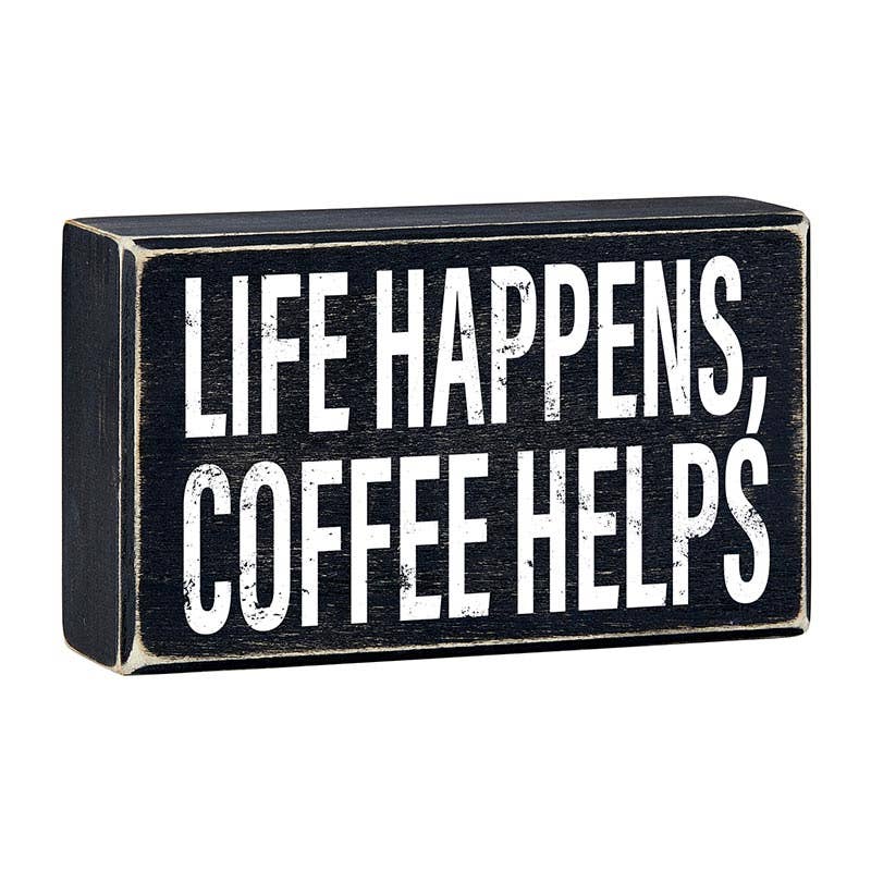 Box Sign - Life Happens
