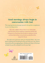 Load image into Gallery viewer, Good Morning, God! An Encouraging Prayer Journal for Women
